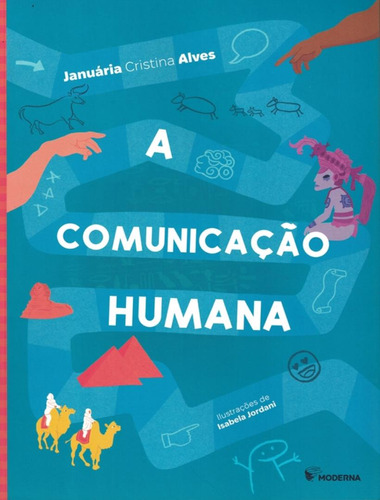 Comunicacao Humana: Comunicacao Humana, De Alves, Januária Cristina. Editora Moderna Literatura, Capa Mole, Edição 1 Em Português, 2023