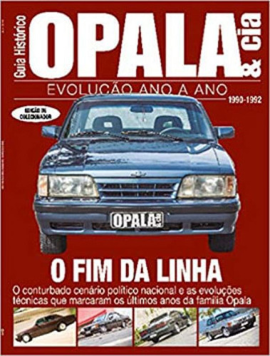 Guia Histórico Opala E Cia - Evolução Ano A Ano - 1990 - 