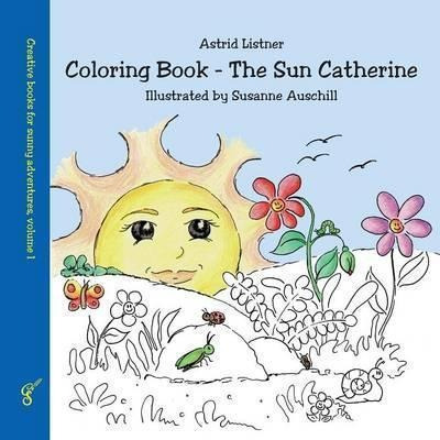 Coloring Book - The Sun Catherine - Astrid Listner (paper...