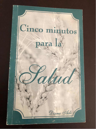 Libro Cinco Minutos Para La Salud - Dra. Diana Acle - Oferta