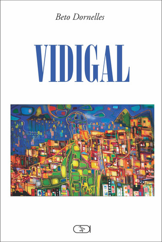 Vidigal, de Dornelles, Beto. Editorial Ibis Libris Editora, capa mole em português, 2018