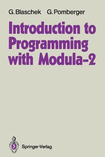 Introduction To Programming With Modula-2 (en Inglés) / Blas