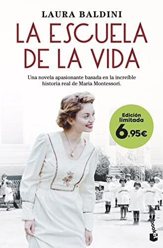 La Escuela De La Vida: Una Novela Apasionante Basada En La I