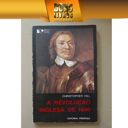A Revolução Inglesa De 1640 Christopher Hill 2 Edição