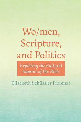 Libro Wo/men, Scripture, And Politics : Exploring The Cul...