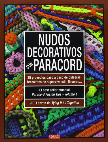 Nudos Decorativos Con Paracord, De J.d Lenzen. Editorial Drac, Tapa Blanda En Español, 2013