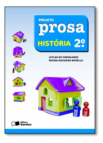 Livro Projeto Prosa - História - 2º Ano