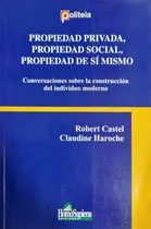 Comprar Propiedad Privada, Propiedad Social, Propiedad De Sí Mismo 