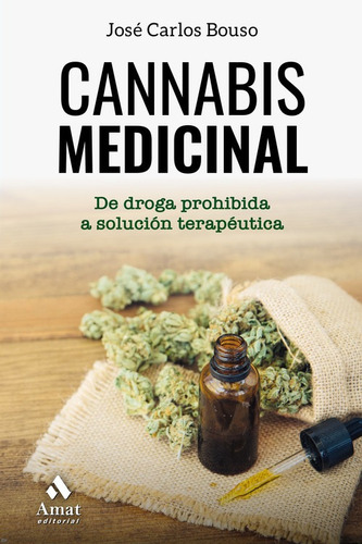 Libro Cannabis Medicinal - Bouso, Jose Carlos