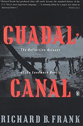 Guadalcanal: The Definitive Account Of The Landmark Battle, De Frank, Richard B.. Editorial Penguin Books, Tapa Blanda En Inglés
