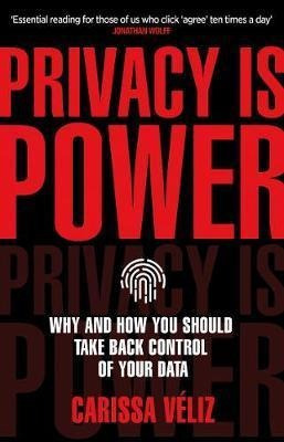 Privacy Is Power  Why And How You Should Take Back Conaqwe