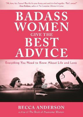Libro Badass Women Give The Best Advice : Everything You ...