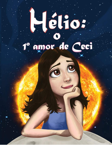 Hélio: O 1° Amor De Ceci: 2 (girls Inspace)