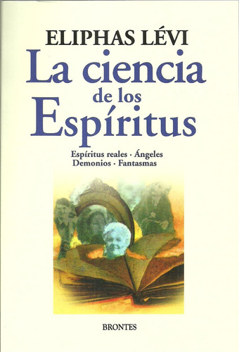 La Ciencia De Los Espiritus - Eliphas Levi