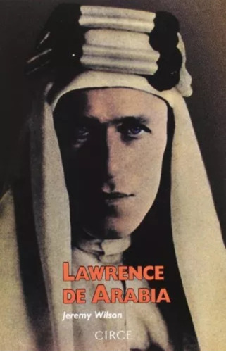 Lawrence De Arabia. Jeremy Wilson. Biografía Fotografías  (Reacondicionado)