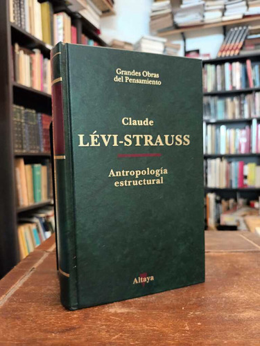 Antropología Estructural - Claude Lévi-strauss