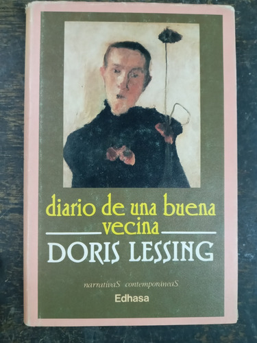 Diario De Una Buena Vecina * Doris Lessing * Edhasa  *