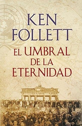 Imagen 1 de 2 de Umbral De La Eternidad, El - Éxitos Ken Follett Plaza & Jane