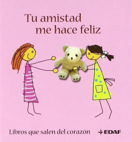 Tu Amistad Me Hace Feliz, De A2. Editorial Edaf En Español