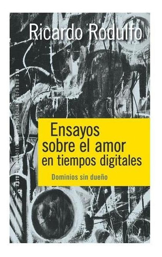 Libro Ensayos Sobre El Amor En Tiempos Digitales