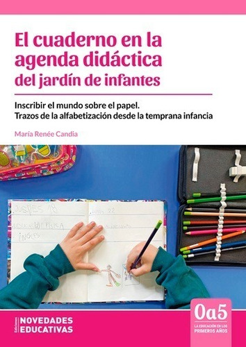 Cuaderno En La Agenda Didactica Del Jardin De Infantes, El.c