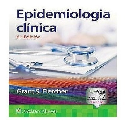 Epidemiología Clínica 6ª Ed  Fletcher