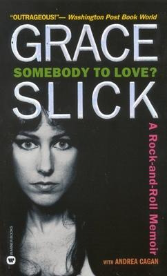 Libro Somebody To Love?: A Rock And Roll Memoir