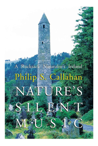 Libro: Libro: Nature S Silent Music: A Rucksack Naturalist