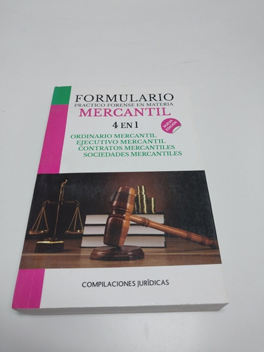Formulario Práctico Forense En Materia Mercantil 4 En 1 (Usado)