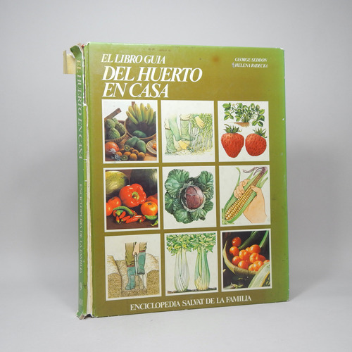 El Libro Guía Del Huerto En Casa Enciclopedia Salvat 1981 C5