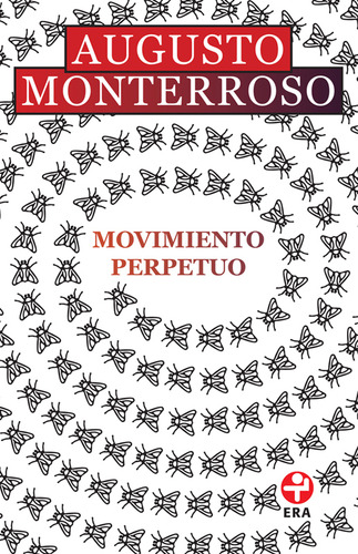 Movimiento perpetuo, de Monterroso, Augusto. Bolsillo Era Editorial Ediciones Era, tapa blanda en español, 2019
