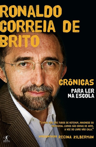 Crônicas para ler na escola - Ronaldo Correia de Brito, de Brito, Ronaldo Correia de. Editora Schwarcz SA, capa mole em português, 2011