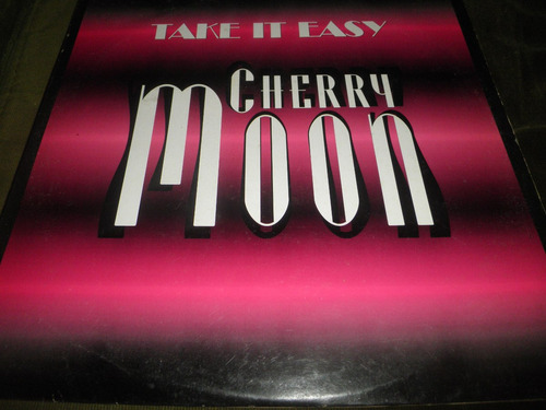 Remix Vinyl 12'' Importado Cherry Moon - Take It Easy (1995)