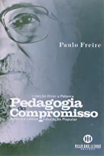 Pedagogia Do Compromisso - Volume 2, De Paulo Freire. Editora Jose Olympio Em Português