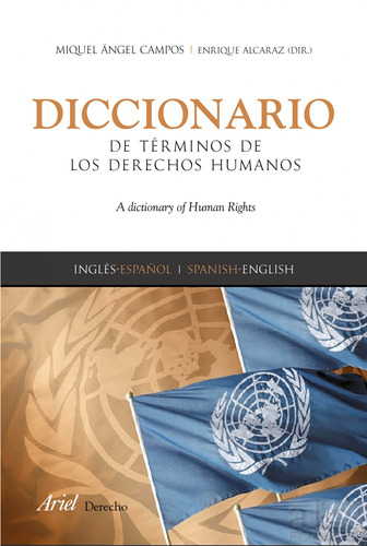 Diccionario de términos de Derechos Humanos, de Alcaraz, Enrique. Serie Ariel Derecho Editorial Ariel México, tapa dura en español, 2012