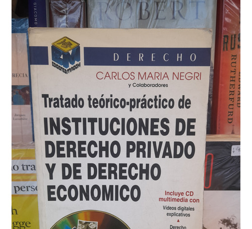 Instituciones De Derecho Privado Y De Derecho Económico.