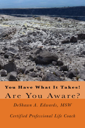 Libro:  You Have What It Takes!: Are You Aware?