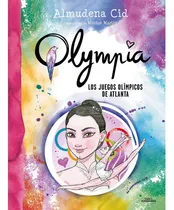 Comprar Los Juegos Olimpicos De Atlanta (serie Olympia 9) Cid, Almud
