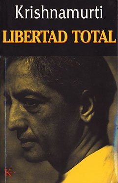 Libertad Total - Krishnamurti