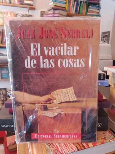 El Vacilar De Las Cosas - Sebreli