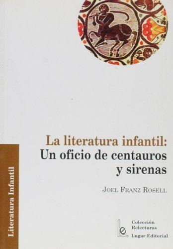 Literatura Infantil Un Oficio De Centauros Y Sirenas Lugar