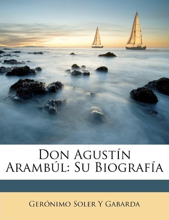 Libro Don Agustin Arambul - Gerã¿â³nimo Soler Y Gabarda