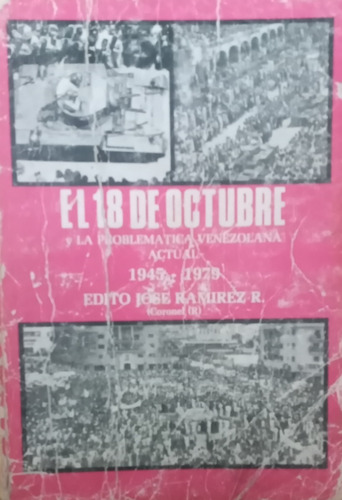 El 18 De Octubre 1945 -1979 Edicto José Ramírez R. (coronel 