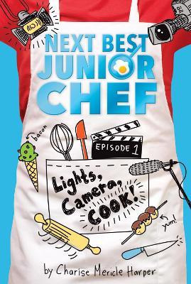 Libro Lights, Camera, Cook! Next Best Junior Chef Series,...