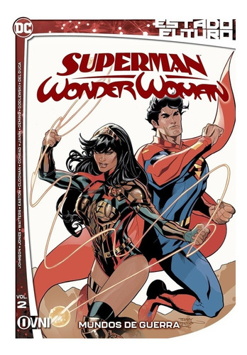 Estado Futuro - Superman / Wonder Woman Vol. 2 - Mundos En G