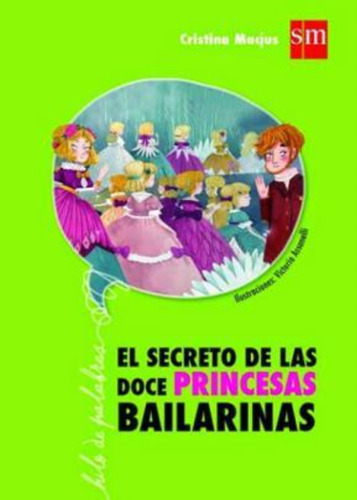 El Secreto De Las Doce Princesas  Bailarinas - Sm