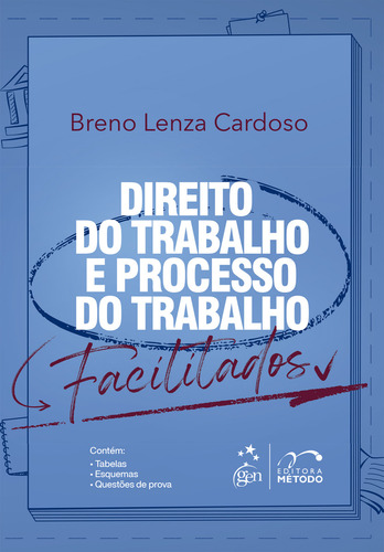 Direito Do Trabalho E Processo Do Trabalho Facilitados, De Breno Lenza Cardoso. Editorial Método, Capa Mole, Edição 1 Em Português, 2024