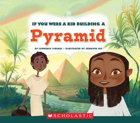 Libro If You Were A Kid Building A Pyramid (if You Were A...