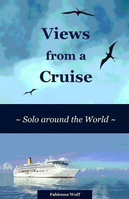 Libro Views From A Cruise - Fabienne Wolf