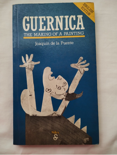 Guernica The Marking Of A Painting Joaquín De La Puente 